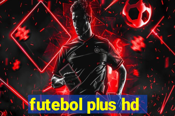 futebol plus hd